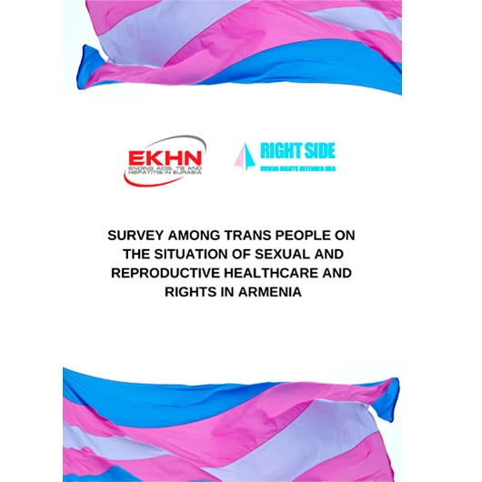 Survey among Trans people on the situation of sexual and reproductive healthcare and rights in Armenia