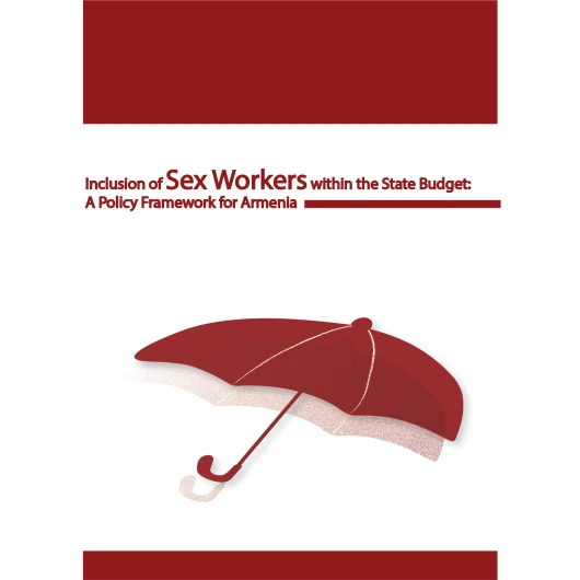Inclusion of Sex Workers within the State Budget: A Policy Framework for Armenia